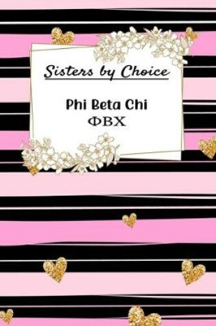 Cover of Sisters By Choice Pi Beta Chi