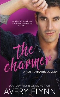 The Charmer by Avery Flynn