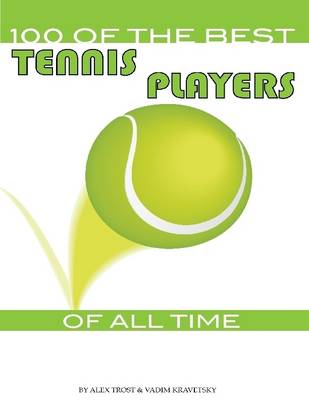 Book cover for 100 of the Best Tennis Players of All Time