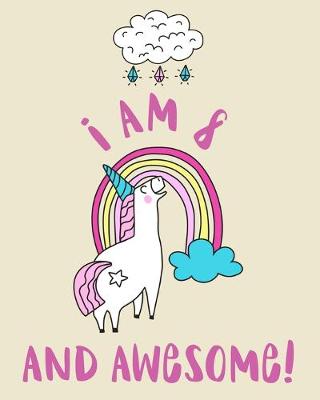 Book cover for I Am 8 And Awesome