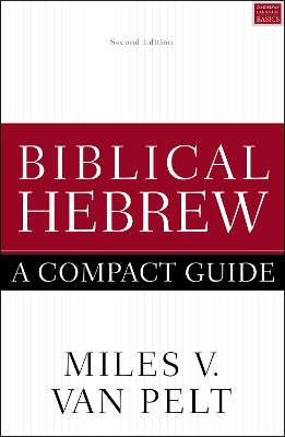 Cover of Biblical Hebrew: A Compact Guide