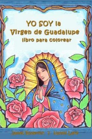 Cover of YO SOY la VIRGEN de GUADALUPE