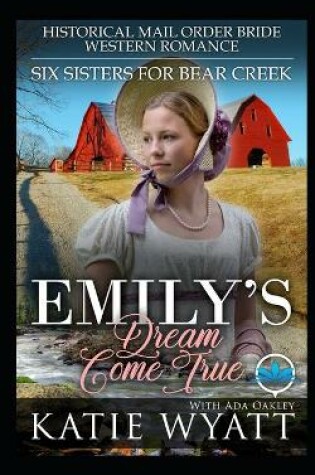Cover of Emily's Dream Come True