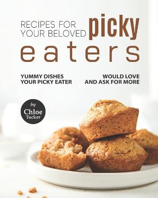 Book cover for Recipes For Picky Eaters