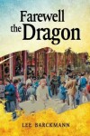 Book cover for Farewell the Dragon