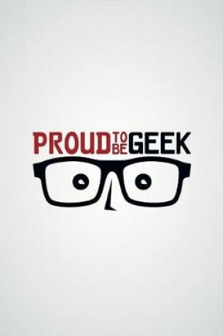 Cover of Proud to be geek