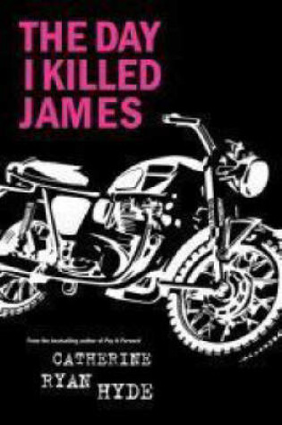 Cover of The Day I Killed James