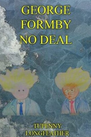 Cover of George Formby No Deal