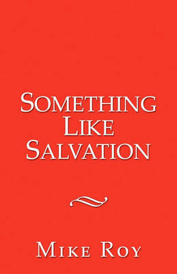 Book cover for Something Like Salvation