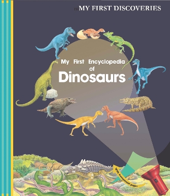 Cover of My First Encyclopedia of Dinosaurs