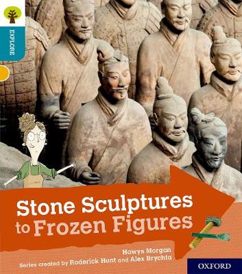 Cover of Oxford Reading Tree Explore with Biff, Chip and Kipper: Oxford Level 9: Stone Sculptures to Frozen Figures