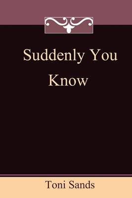 Book cover for Suddenly You Know