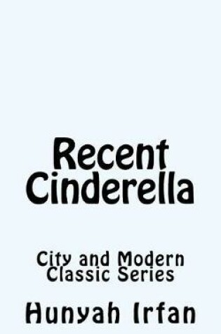 Cover of Recent Cinderella