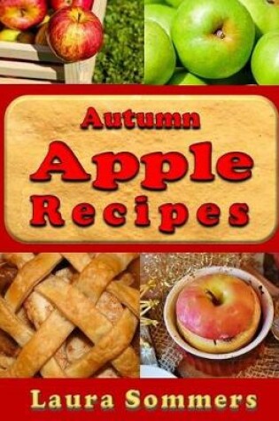 Cover of Autumn Apple Recipes