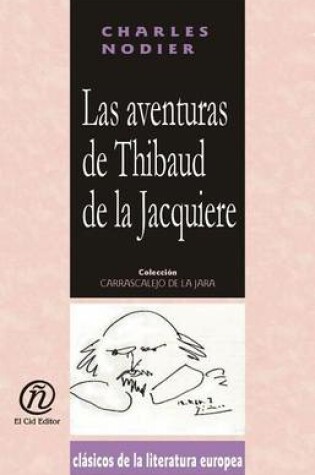 Cover of Las Aventuras de Thibaud de La Jacquiere