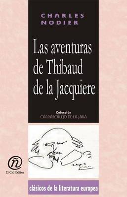 Book cover for Las Aventuras de Thibaud de La Jacquiere