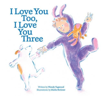 Book cover for I Love You Too, I Love You Three