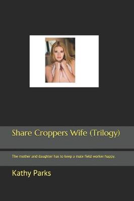 Book cover for Share Croppers Wife (Trilogy)