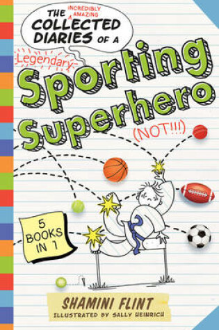 Cover of The Collected Diaries of a Sporting Superhero