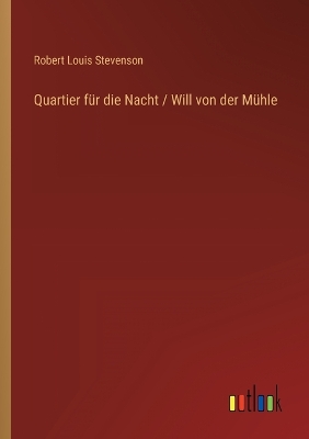 Book cover for Quartier für die Nacht / Will von der Mühle