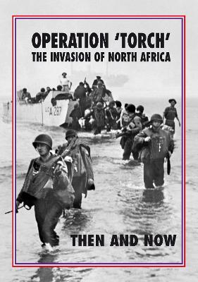 Book cover for Torch Operation 'Torch' The Invasion of North Africa