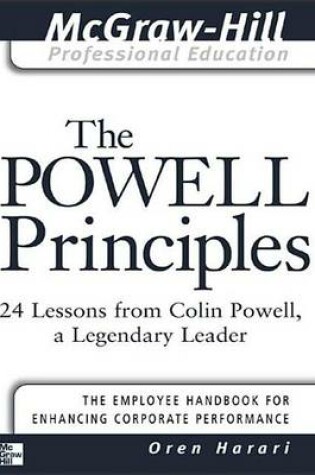 Cover of Powell Principles, The: 24 Lessons From, Colin Powell, the Legendary Leader