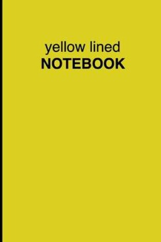 Cover of Yellow Lined Notebook