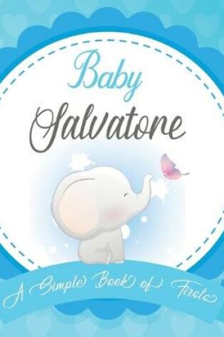 Cover of Baby Salvatore A Simple Book of Firsts