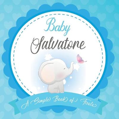 Book cover for Baby Salvatore A Simple Book of Firsts