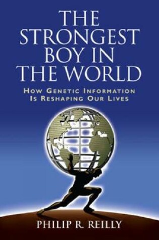 Cover of The Strongest Boy in the World and Other Adventures in Genetics