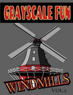 Book cover for Grayscale Fun WINDMILLS Vol.2