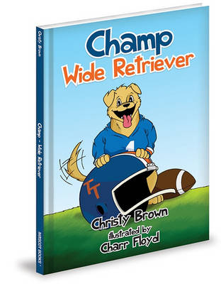 Book cover for Champ: Wide Retriever