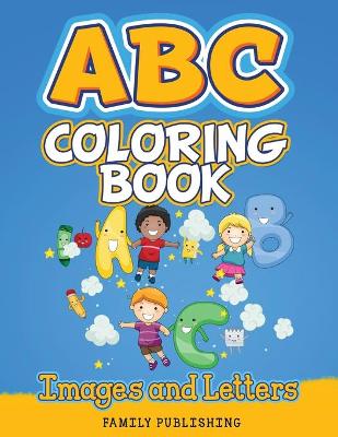 Book cover for ABC Coloring Book Images and Letters