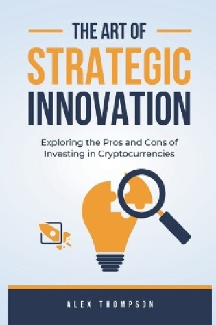 Cover of The Art of Strategic Innovation