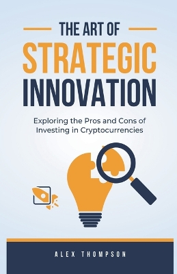 Book cover for The Art of Strategic Innovation