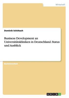 Book cover for Business Development an Universitatskliniken in Deutschland. Status und Ausblick
