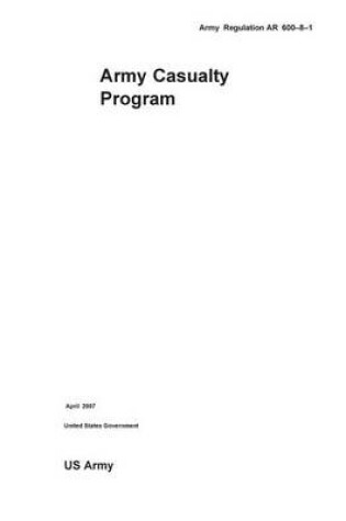 Cover of Army Regulation AR 600-8-1 Army Casualty Program April 2007
