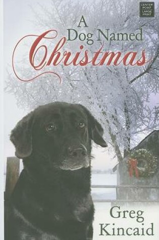 Cover of A Dog Named Christmas