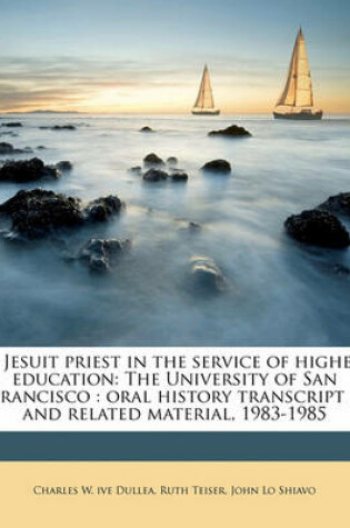 Cover of A Jesuit Priest in the Service of Higher Education