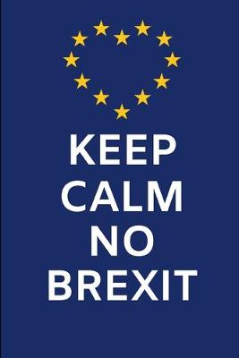Book cover for Keep Calm No Brexit