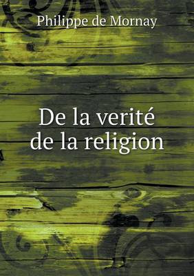 Book cover for De la verité de la religion