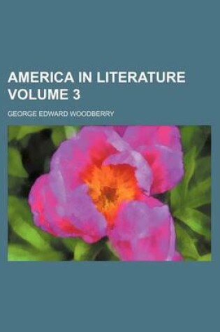 Cover of America in Literature Volume 3