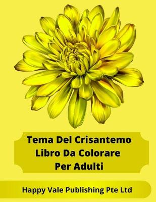 Book cover for Tema Del Crisantemo Libro Da Colorare Per Adulti