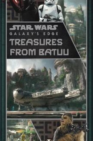 Cover of Star Wars: Galaxy's Edge: Treasures from Batuu