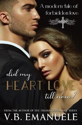Book cover for Did My Heart Love Till Now?