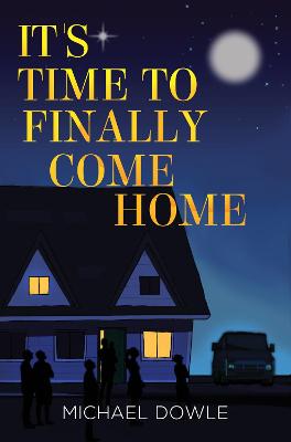 Book cover for It's Time to Finally Come Home