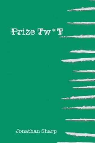 Cover of Prize Tw*t