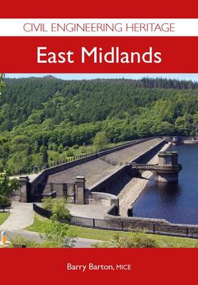 Book cover for Civil Engineering Heritage - East Midlands