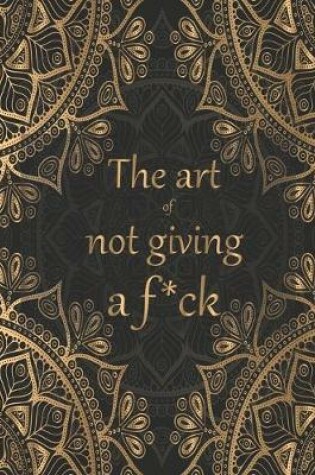 Cover of The art of not giving a f*ck