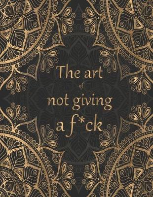 Book cover for The art of not giving a f*ck